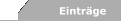 Einträge